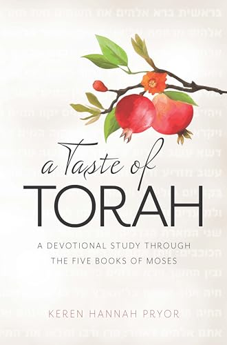 A Taste of Torah: A Devotional Study Through the Five Books of Torah