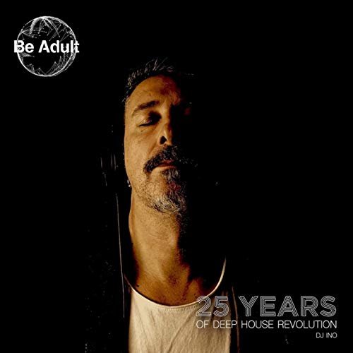 Amazon.com: 25 Years of Deep House Revolution : DJ Ino: Digital Music