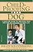 Childproofing Your Dog: A Complete Guide to Preparing Your Dog for the Children in Your Life