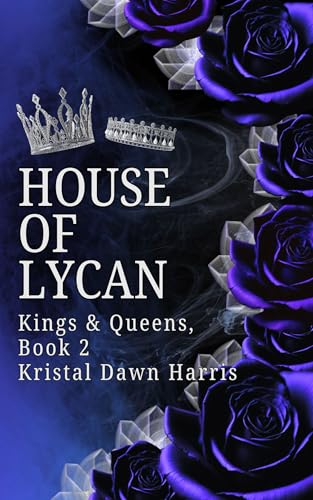 House Of Lycan: Kings & Queens by Kristal Dawn Harris ebook deal