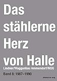 waggonbau görlitz  Das stählerne Herz von Halle: Lindner/Waggonbau Ammendorf/MSG - Bd. 8: 1987–1990
