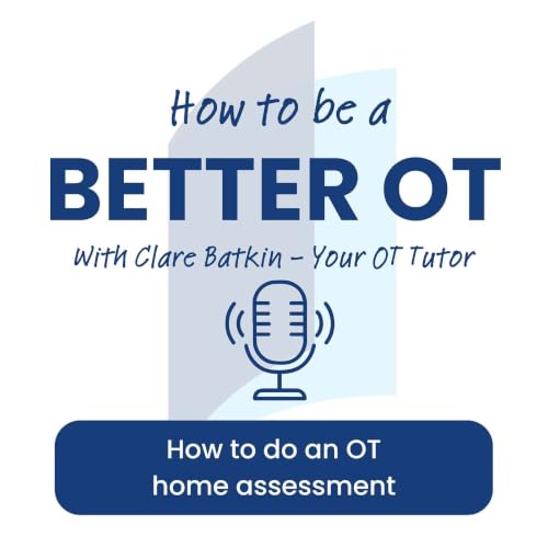 How to do an OT home assessment