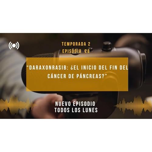 DARAXONRASIB: &iquest;El Inicio del Fin del C&aacute;ncer de P&aacute;ncreas?