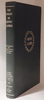 Poems Of Sidney Lanier Edited By His Wife With A Memorial By William Hayes Ward