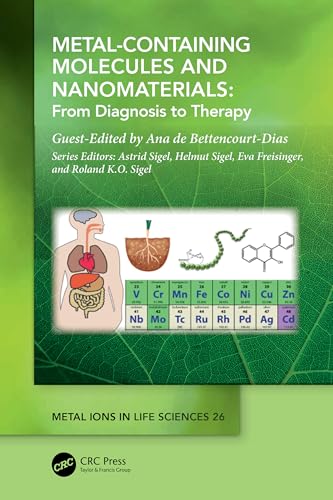 Metal-Containing Molecules and Nanomaterials: From Diagnosis to Therapy (Metal Ions in Life Sciences Series)