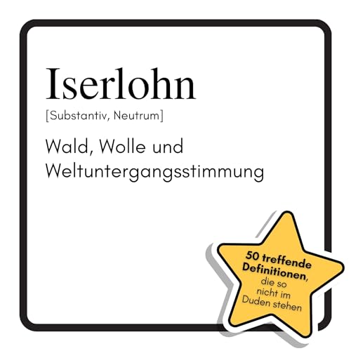 Iserlohn: Wald, Wolle und Weltuntergangsstimmung. Das lustige Geschenkbuch für Mann, Frau, Kollege, Freund zu Geburtstag, Weihnachten
