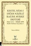  Kestel Nâm-i Diger Nâzilli Kazâsi Avâriz Defteri Hicri 1111 - Mîlâdî 1699 Nâzilli Târihinin Kaynaklari 1