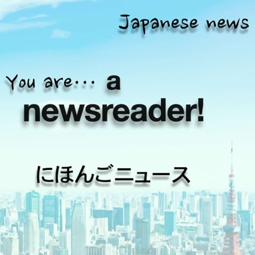 138 [✐5+]You are a newsreader! #shadowing