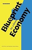 Blueprint 1: For a Green Economy (Blueprint Series)