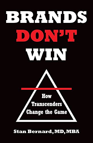 Brands Don't Win: How Transcenders Change the Game