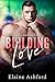 Building Love : (An Oak Hill Romance) (English Edition)
