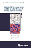 Statistical Thermodynamics and Stochastic Theory of Nonlinear Systems Far from Equilibrium (Advanced Series in Statistical Mechanics)