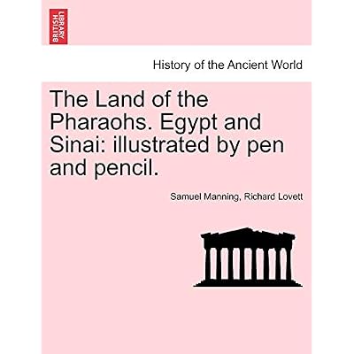 The Land of the Pharaohs. Egypt and Sinai