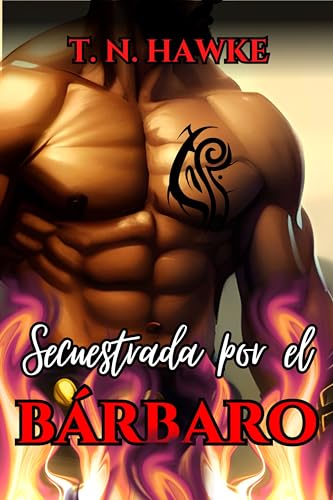 Secuestrada por el bárbaro: romance y acción (ciencia ficción) (Bárbaros alienígenas nº 2)