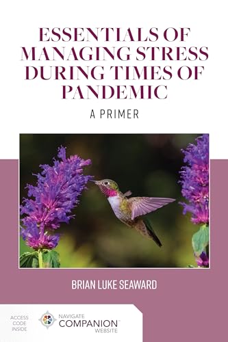 Essentials of Managing Stress During Times of Pandemic: A Primer: .