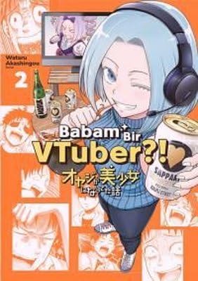 Babam Bir Vtuber?! 2