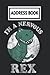 Address Book: Toỵ Storỵ Im A Nervous Rex Dinosaur Telephone & Contact Address Book with Alphabetical Tabs. Small Size 6x9 Organizer and Notes with A-Z Index for Women Men