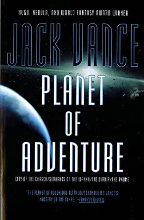 Planet of Adventure: City of the Chasch, Servants of the Wankh, The Dirdir, and The Pnume