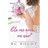 Ele me ama... ou n&atilde;o?