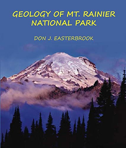 GEOLOGY OF MT. RAINIER NATIONAL PARK