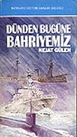 Dunden Bugune Bahriyemiz (Kastas¸ 1912-1922 Tu¨rk savas¸lari belgeseli) (Turkish Edition) 975763901X Book Cover