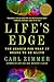 Life's Edge: The Search for What It Means to Be Alive
