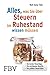 Produktbild Alles, was Sie über Steuern im Ruhestand wissen müssen: Die besten Steuertipps, die wichtigsten Begriffe, die größten Steuerfallen