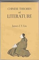Chinese Theories of Literature 0226486931 Book Cover
