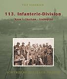 113. Infanterie-Division: Kiew - Charkow - Stalingrad