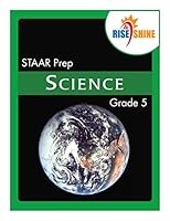 Rise & Shine Staar Prep Grade 5 Science 1507782128 Book Cover