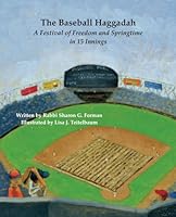 The Baseball Haggadah: A Festival of Freedom and Springtime in 15 Innings 0692355510 Book Cover