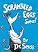 Scrambled Eggs Super! (Classic Seuss)