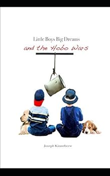 Paperback little Boys Big dreams: and the Hobo War Book