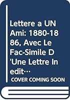 Lettre a un Ami : 1880-1886, Avec Le Fac-Simile D'Une Lettre Inedite a Stephane Mallarme 0404163262 Book Cover