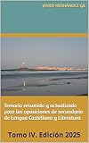 temario oposiciones correos 2019  Temario resumido y actualizado para las oposiciones de secundaria de Lengua Castellana y Literatura: Tomo IV. Edición 2025