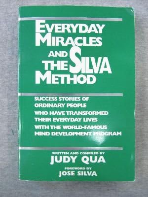 Everyday Miracles and the Silva Method