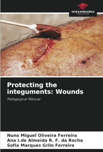 Protecting the integuments: Wounds: Pedagogical Manual