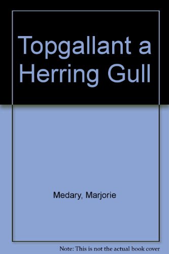 Topgallant: A Herring Gull B001F3P524 Book Cover