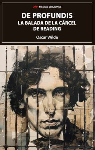 De profundis y la balada de la cárcel de Reading: