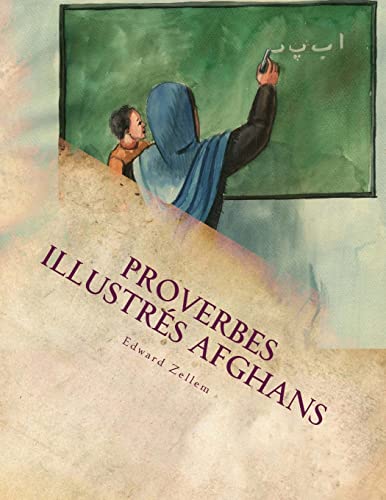 Proverbes Illustrés Afghans (French Edition): In French and Dari Persian