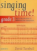 Singing Time! Grade 3: Step by Step Instructions for ABRSM and Other Singing Exams 0711991715 Book Cover