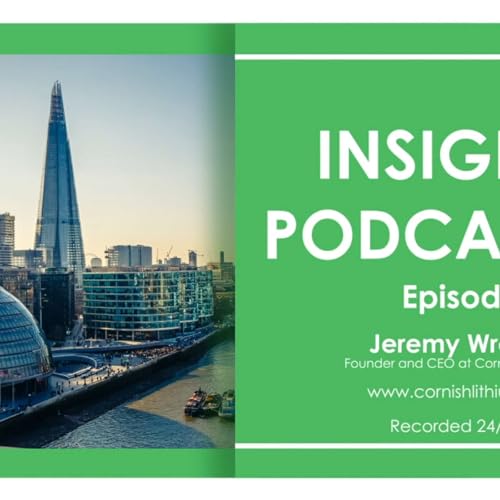 Jeremy Wrathall, Cornish Lithium &lrm;Founder & CEO - Millennium Consulting Insight Podcast (6) Podcast Por  arte de portada