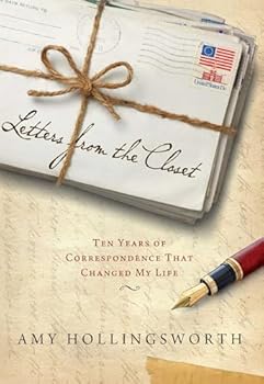 Paperback Letters from the Closet: Ten Years of Correspondence That Changed My Life Book