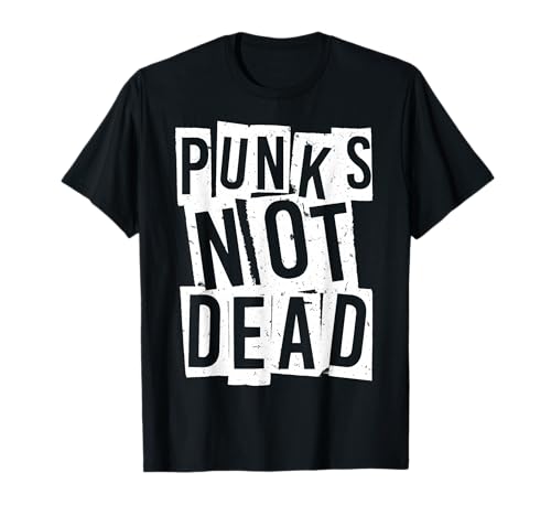 Punks Not Dead - Vintage Grunge - Le Punk n'est Pas Mort - Rock T-Shirt