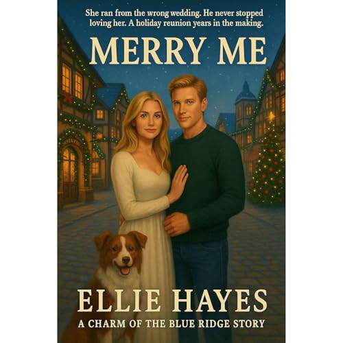 Merry Me: Second Chance Runaway Bride Small Town Christmas Romance (A Charm of The Blue Ridge Story) Audiolibro Por Ellie Hay