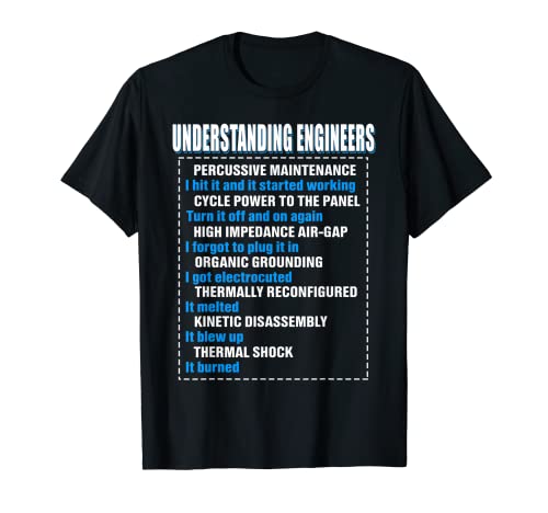 Mechanical Sarcastic Engineering Fun Understanding Engineers T-Shirt