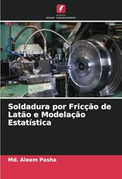 Paperback Soldadura por Fricção de Latão e Modelação Estatística [Portuguese] Book