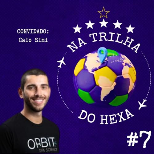 Caio Simi conta o que os brasileiros falam da sele&ccedil;&atilde;o brasileira na internet