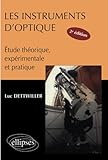 Type de produit : ABIS_BOOK Les instruments d\'optique, étude théorique, expérimentale et pratique - Nouvelle édition