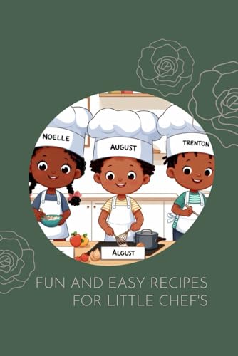 Fun And Easy Recipes For Little Chefs